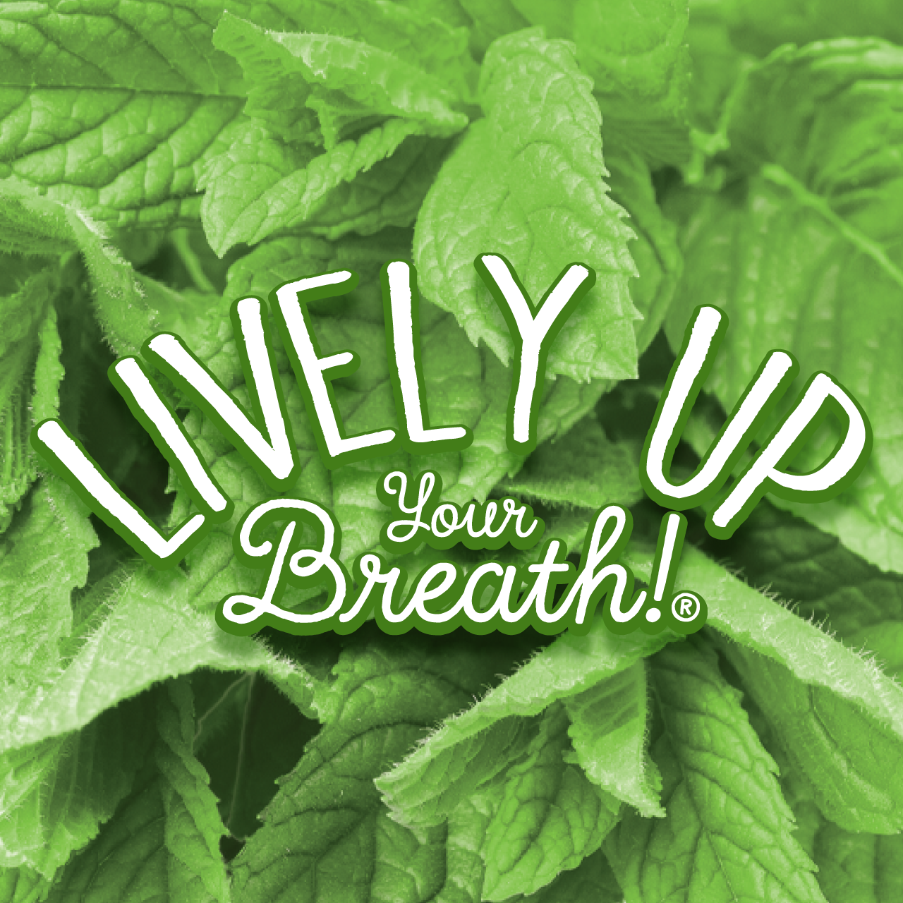Lively Up Your Breath!